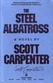 The Steel Albatross by Scott Carpenter