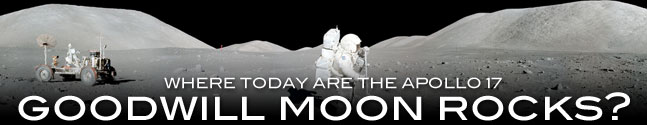 Where today are the Apollo 17 Goodwill Moon Rocks?